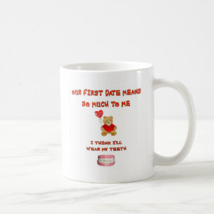 OUR FIRST DATE MEANS SO MUCH COFFEE MUG