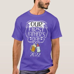 Our First Father's day matching 2022 Premium T-Shi T-Shirt