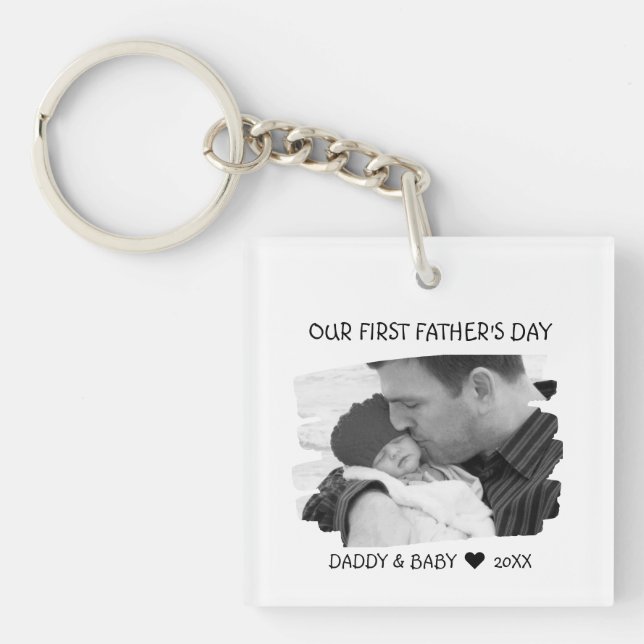 Our First Fathers Day New Dad And Baby Photo   Keychain (Front)