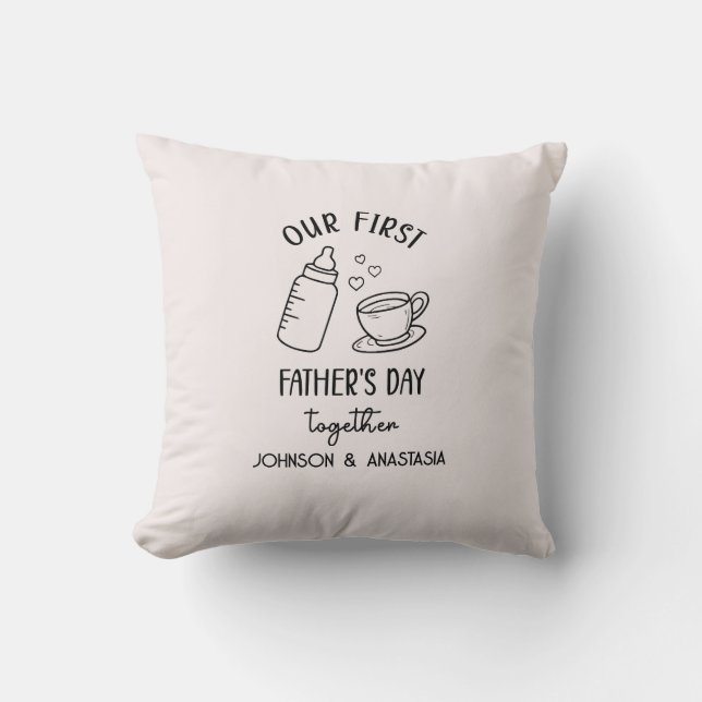 Our first fathers day together new dad & baby gift throw pillow (Front)