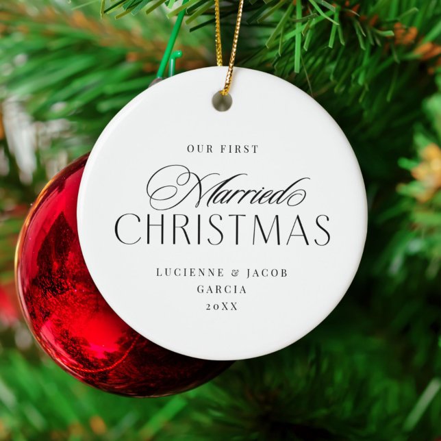 Our First Married Christmas Classy Typography Ceramic Ornament ("Our first married Christmas" ornament with sophisticated, classy typography)