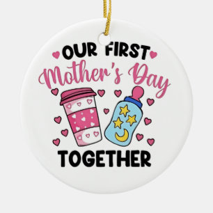 Our First Mother’s Day Together Couples Marriage Ceramic Ornament