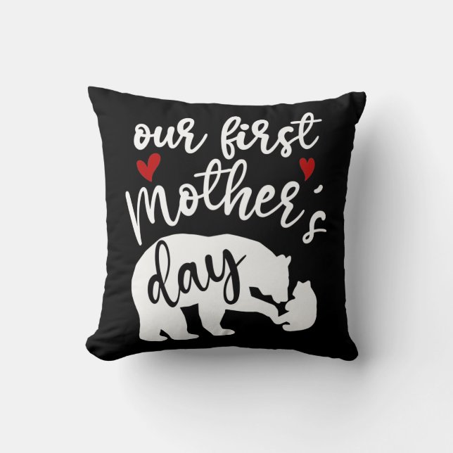Our first Mothers Day Hearts Mama Bear Gift, 2/2 Throw Pillow (Front)
