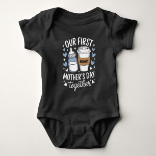 Our First Mother's Day Together New Mom Baby  Bodysuit
