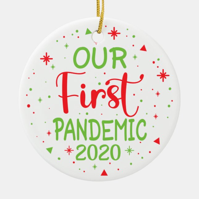 Our First Pandemic 2020 Ceramic Ornament (Front)