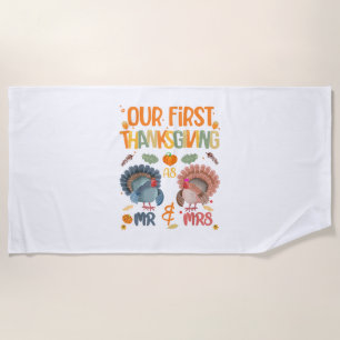 Our First Thanksgiving Mr And Mrs Couple Married 2 Beach Towel