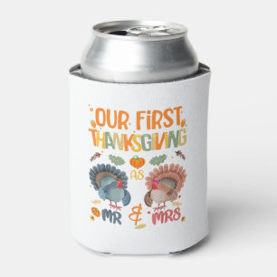 Our First Thanksgiving Mr And Mrs Couple Married 2 Can Cooler