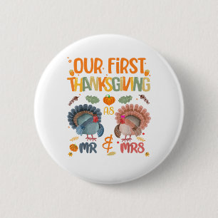 Our First Thanksgiving Mr And Mrs Couple Married 2 Inch Round Button