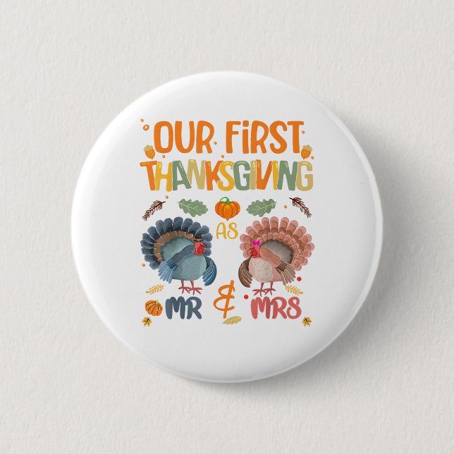 Our First Thanksgiving Mr And Mrs Couple Married 2 Inch Round Button (Front)