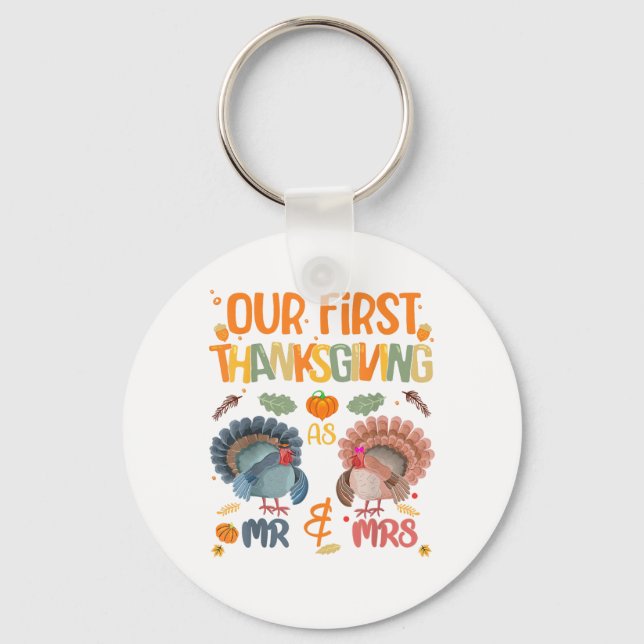 Our First Thanksgiving Mr And Mrs Couple Married 2 Keychain (Front)