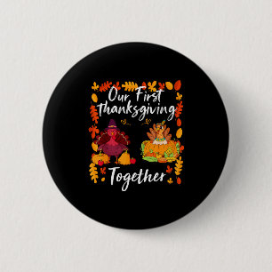 Our First Thanksgiving Together Matching Couple  2 Inch Round Button