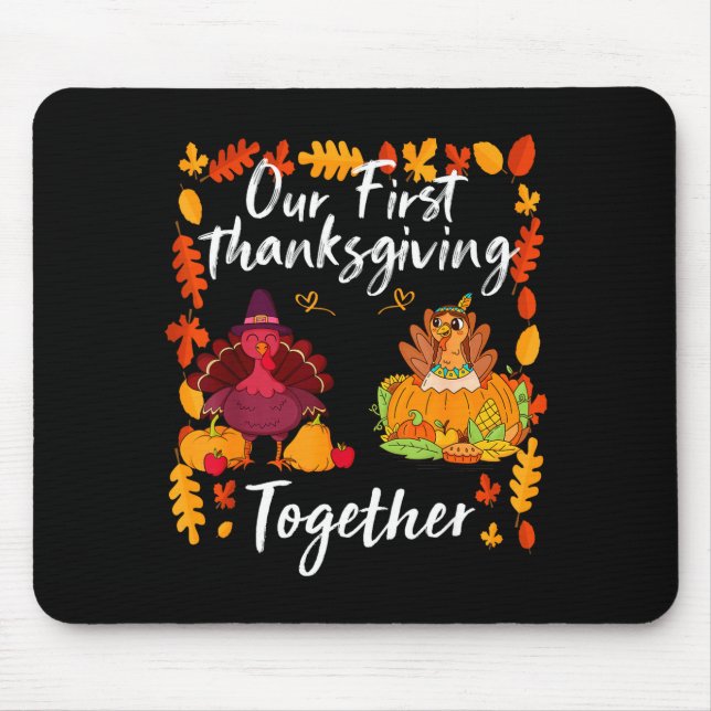 Our First Thanksgiving Together Matching Couple  Mouse Pad (Front)