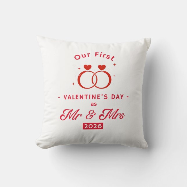 Our First Valentine’s Day as Mr & Mrs 2026 Throw Pillow (Front)