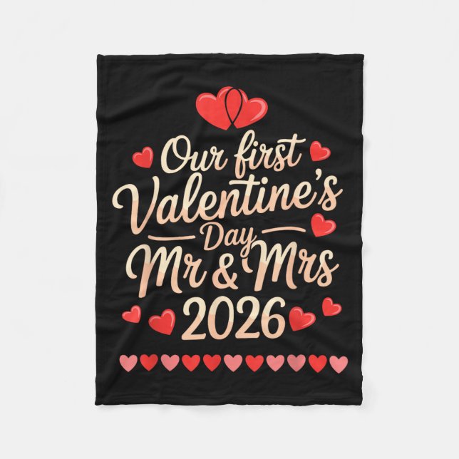 Our First Valentines As Mr And Mrs 2026  Fleece Blanket (Front)