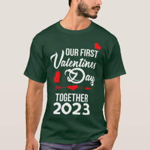 Our First Valentines Day Together 2023 Matching T-Shirt