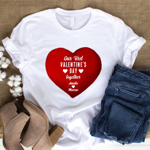 Our First Valentine's Day Together Red Heart  T-Shirt