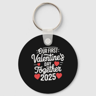 Our First Valentines Day Together Valentine 2025 C Keychain