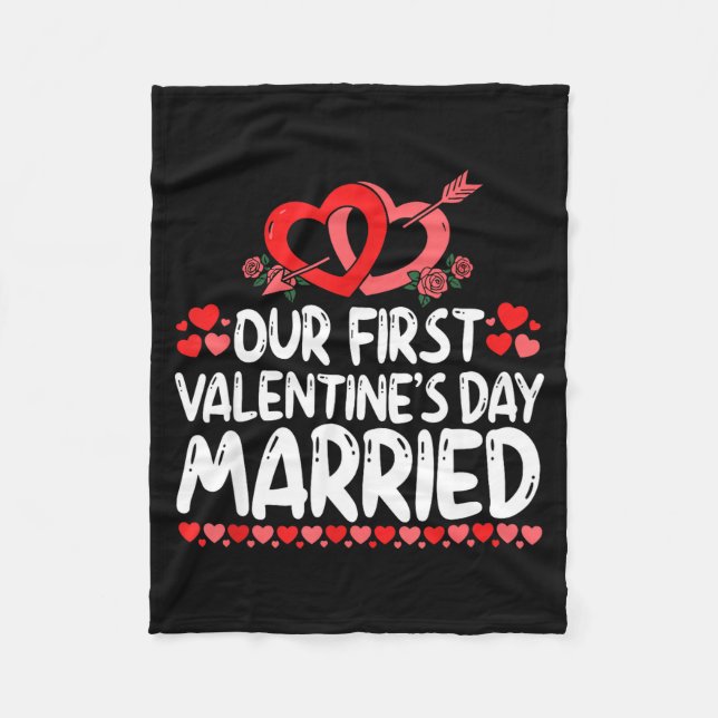 Our First Valentines Married Husband Wife  Fleece Blanket (Front)