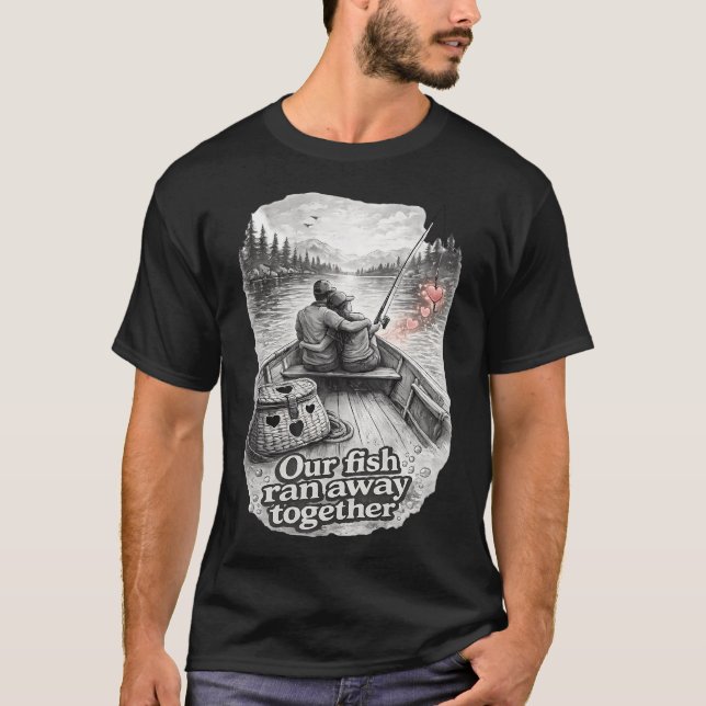 Our Fish Ran Away Together T-Shirt (Front)