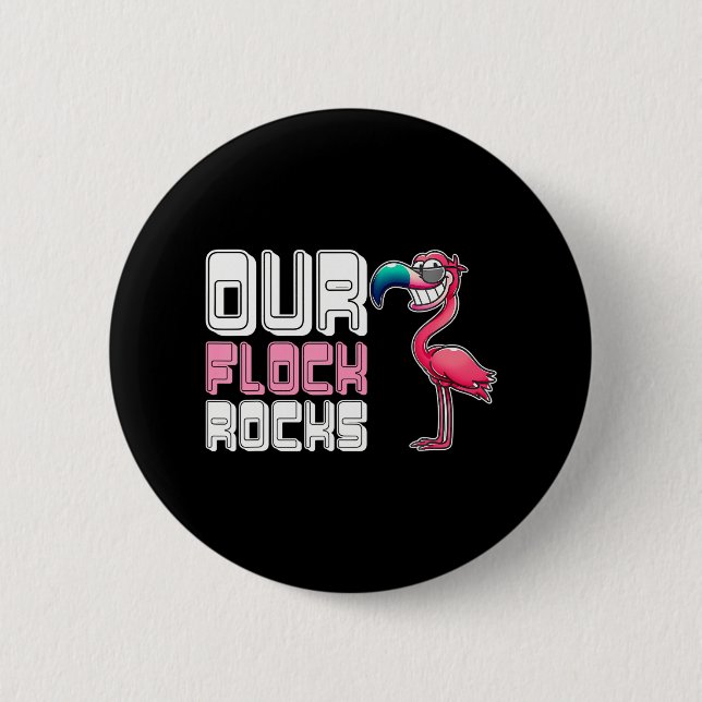 Our Flock Rocks Flamingo 2 Inch Round Button (Front)