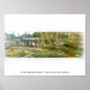 Our Forever Home Custom House Portrait Watercolor  Poster
