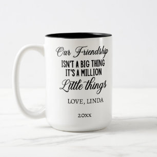 Our Friendship it's a million little things, Photo Two-Tone Coffee Mug