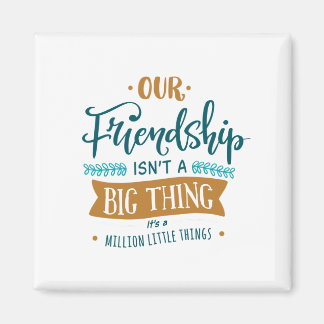 Our Friendship Magnet