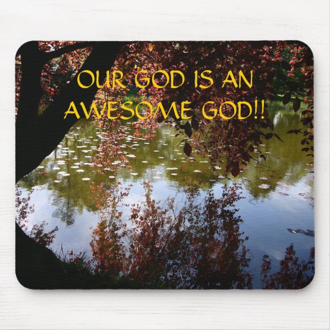 OUR GOD IS AN AWESOME GOD!!... Religious mousepads (Front)