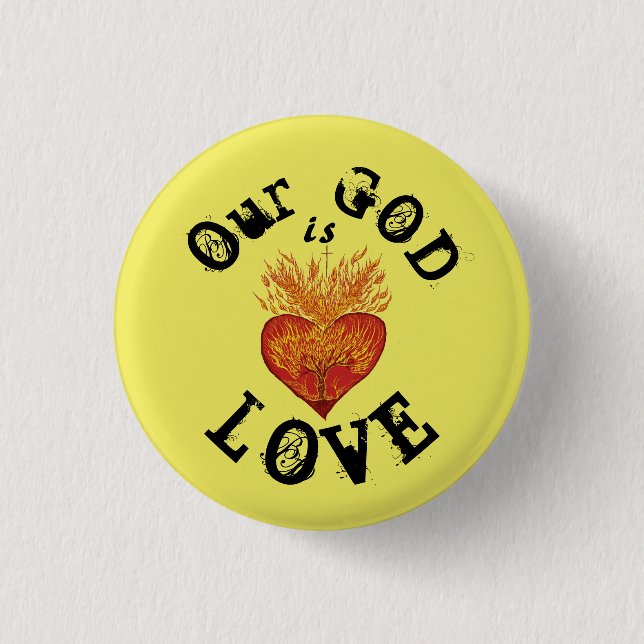 Our God is Love 1 Inch Round Button (Front)