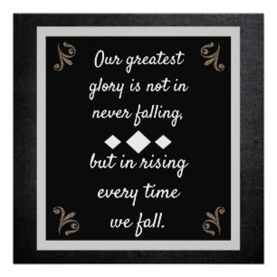 Our Greatest Glory - Confucius Quote = art print