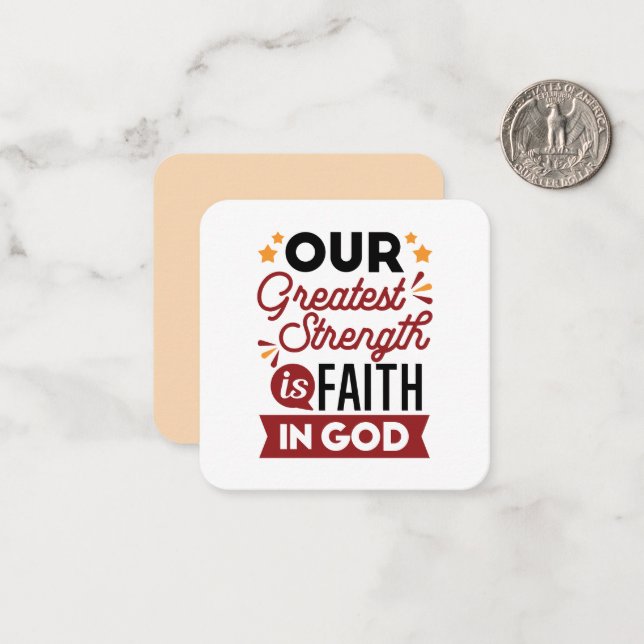 Our Greatest Strength Is Faith in God Quote Card (Front/Back In Situ)