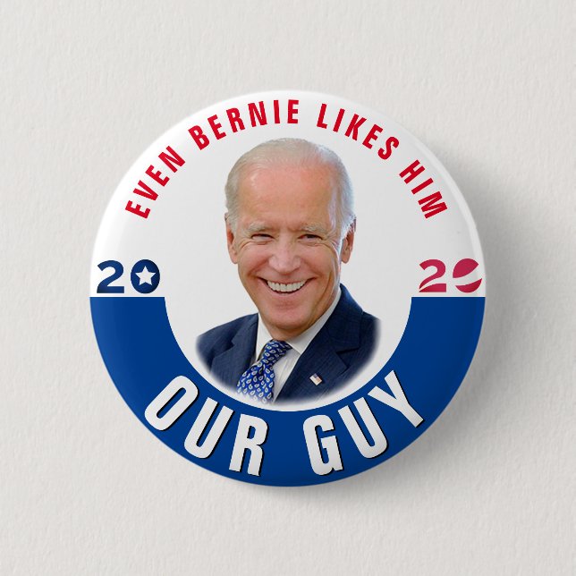 Our Guy: Joe Biden 2 Inch Round Button (Front)
