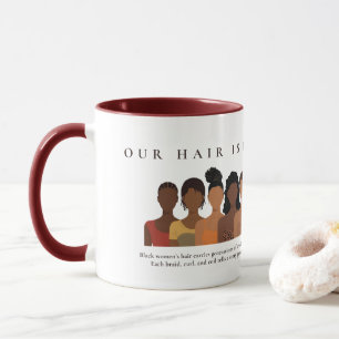 Our Hair History Black Hair Appreciation Mug
