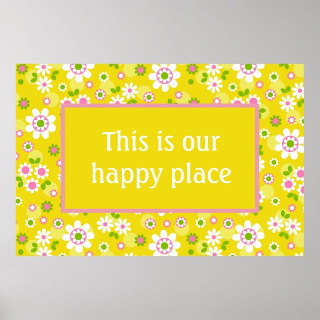 Our Happy Place Retro Mod Flowers  Poster (Front)