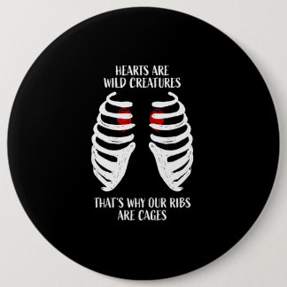 Our Hearts Are Wild Creatures 6 Inch Round Button