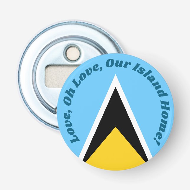 Our Island Home | Saint Lucia Flag Anthem Phrase Bottle Opener (Front)