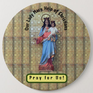 Our Lady Mary, Help of Christians 6 Inch Round Button