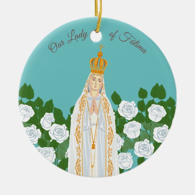 Our Lady of Fatima and white roses Ceramic Ornament (Front)