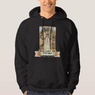 Our Lady Of Fatima Blessed Mother Mary Catholic Ma Hoodie