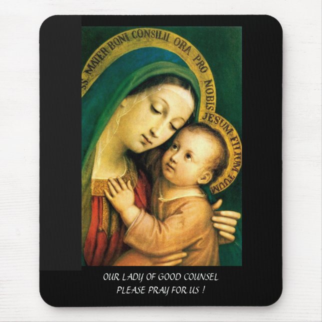 our lady of good counsel please pray for us ! mouse pad (Front)