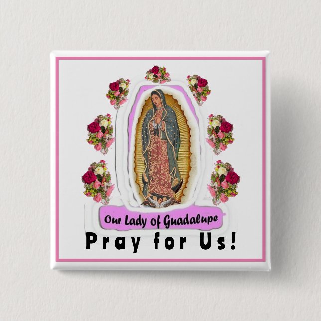 Our Lady of Guadalupe 2 Inch Square Button (Front)
