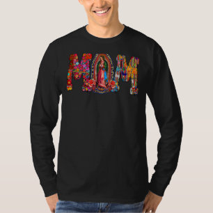 Our Lady Of Guadalupe Catholic Virgin Mary Mexican T-Shirt