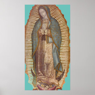 OUR LADY OF GUADALUPE POSTER