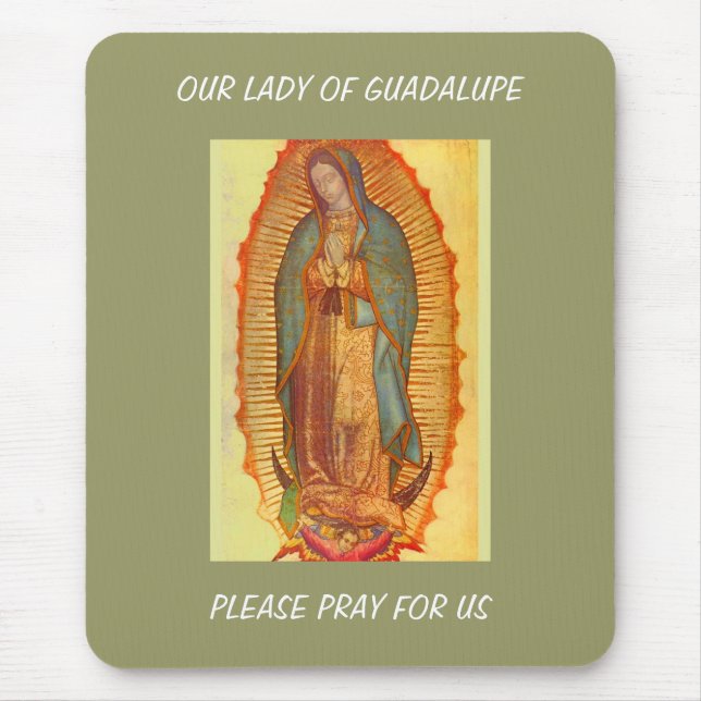 OUR LADY OF GUADALUPE PRAY FOR US MOUSE PAD (Front)