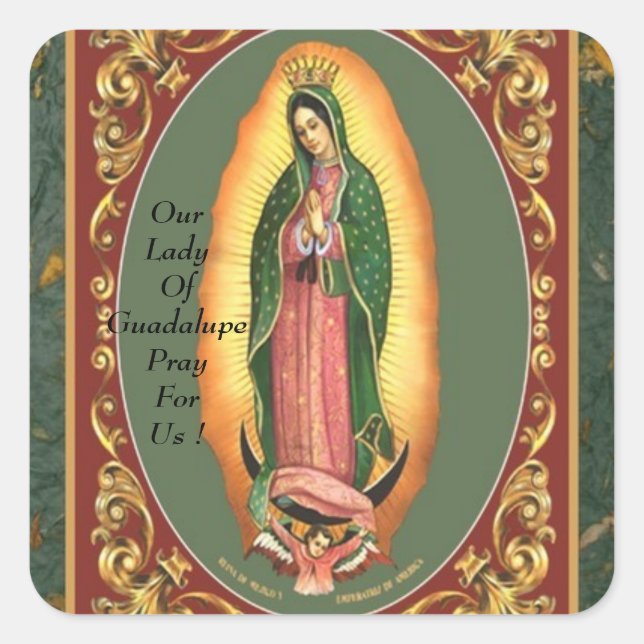our lady of guadalupe pray for us ! square sticker (Front)