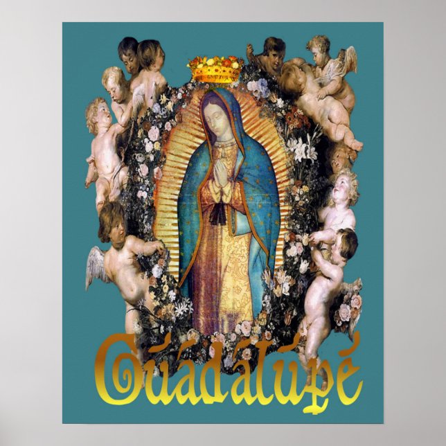 Our Lady of Guadalupe Virgin Mary & Angels Poster (Front)