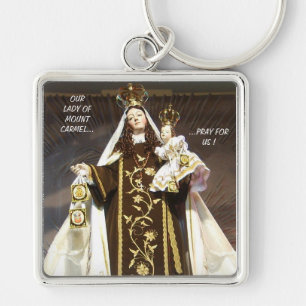 OUR LADY OF MOUNT CARMEL...PRAY FOR US ! KEYCHAIN