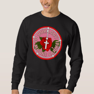 Our Lady of Mount Carmel Sweatshirt