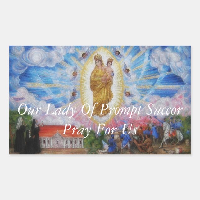 Our Lady Of Prompt Succour Pray For Us Sticker (Front)