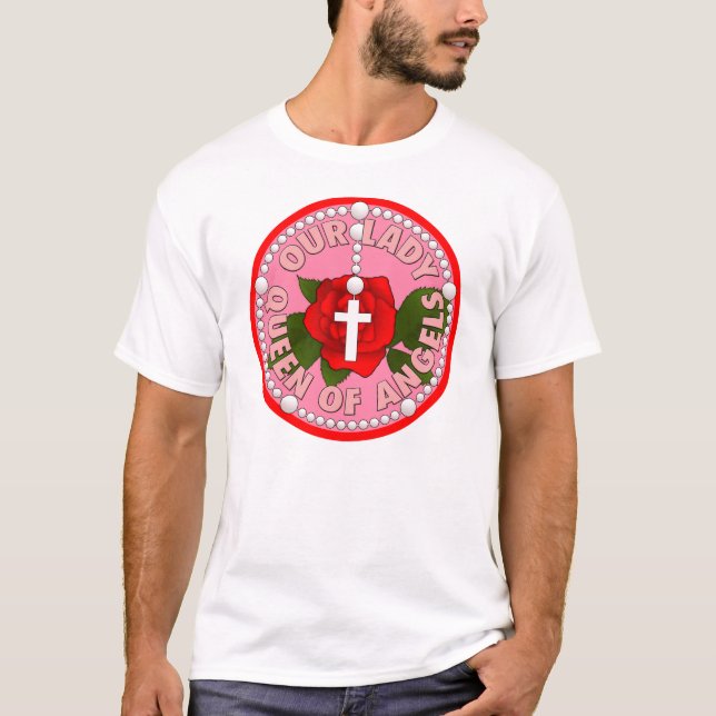 Our Lady of Queen of Angels T-Shirt (Front)